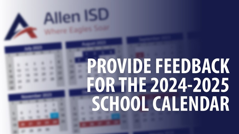 District Seeks Input for Next Year Allen ISD