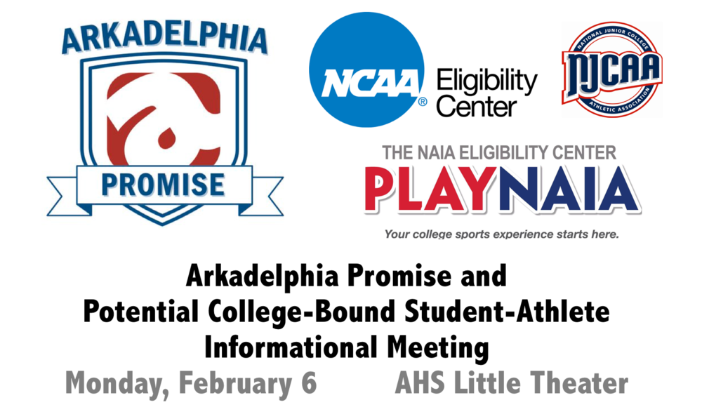 Arkadelphia Promise/College-Bound Student-Athlete Info. Mtg Feb. 6