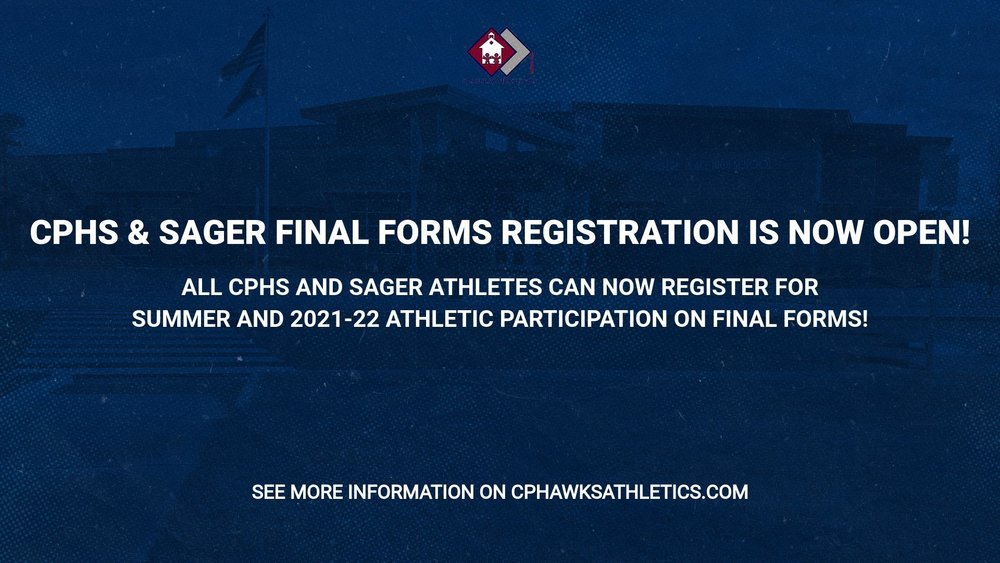 CPHS / Sager Final Forms Registration Is Now Open!