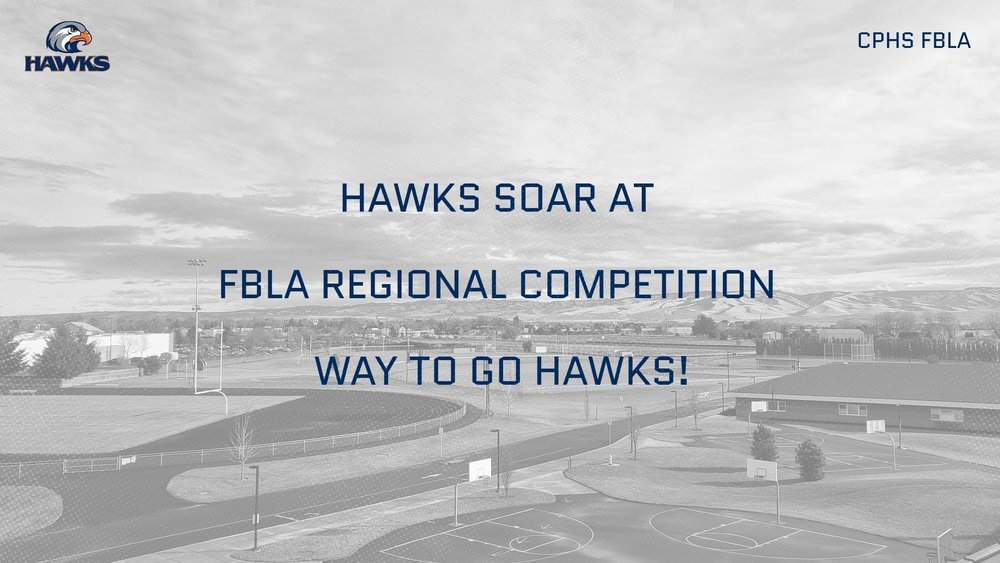 Hawks Soar and FBLA Regional Competition!
