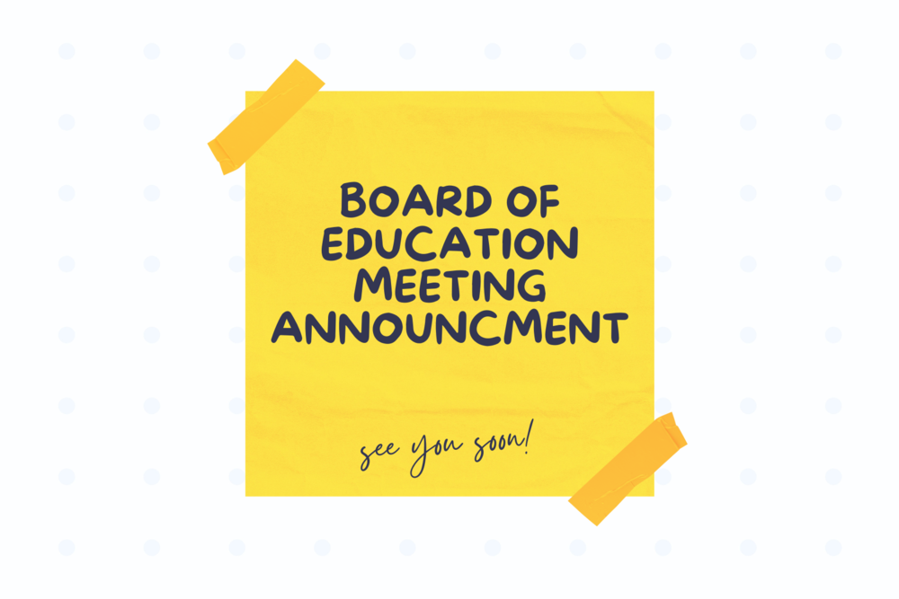 Board of Education Meeting Announcement
