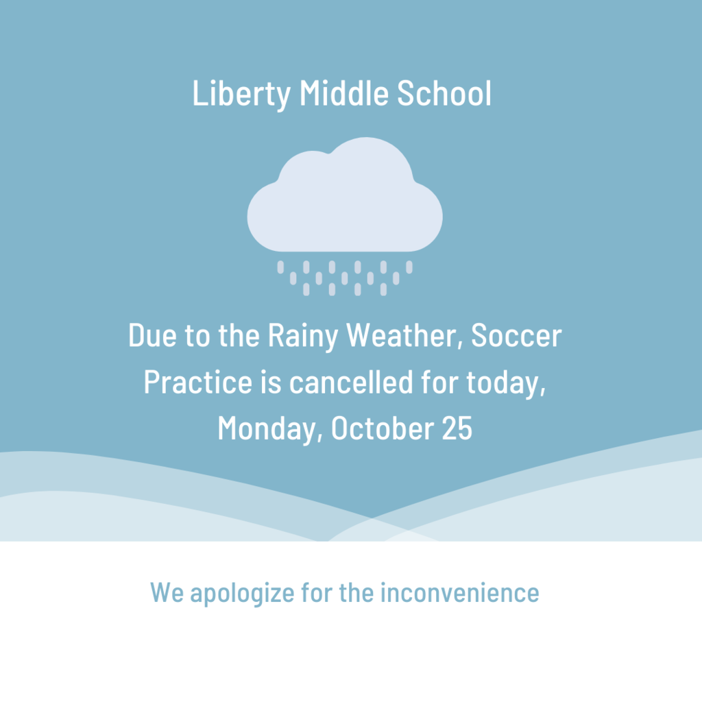 Due to the Rainy Weather, Soccer Practice is cancelled for today, Monday, October 25. We apologize for the inconvenience.