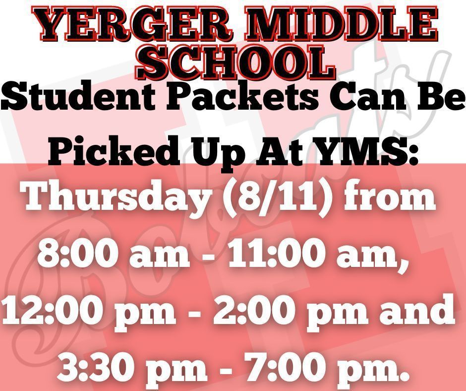 Yerger packets may be picked up on August 11