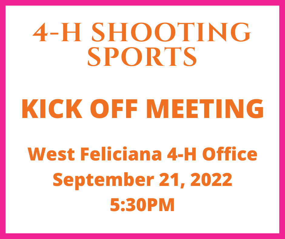 4-H Shooting Sports kick-off meeting takes place September 21st.