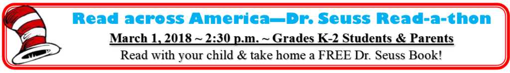 Read Across America Day for Parents & Students in K-2nd grade ~ March 1 @ 2:30 p.m.