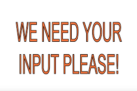 We need your input