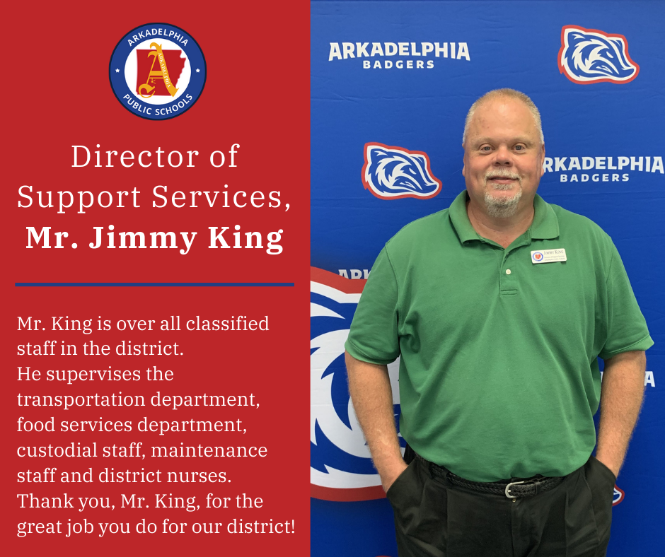 Mr. Jimmy King, Director of Support Services