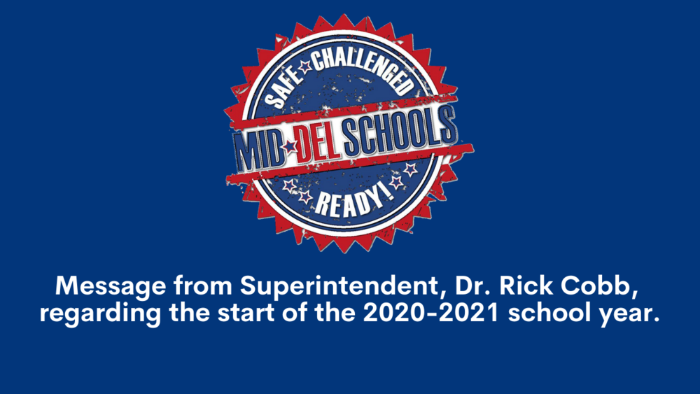 Message from Superintendent, Dr. Rick Cobb, regarding the start of the 2020-2021 school year!